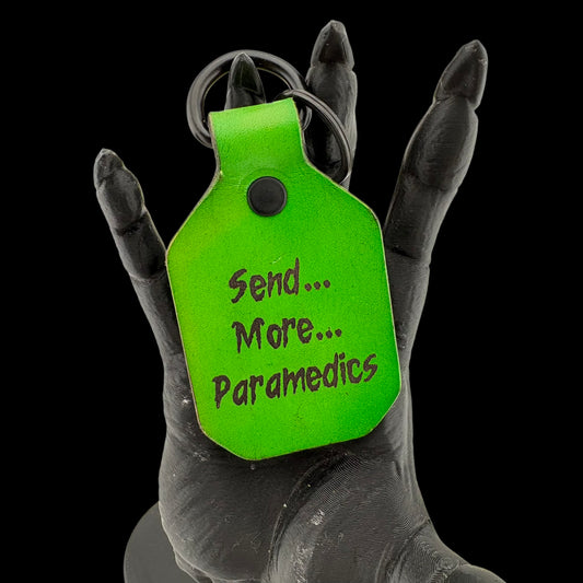 "Send More Paramedics" Keyring